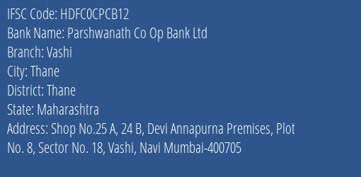 Hdfc Bank Parshwanath Co Op Bank Ltd Kolhapur Branch Thane IFSC Code HDFC0CPCB12