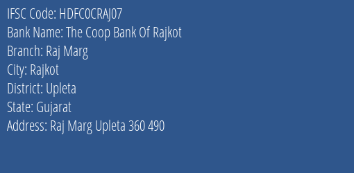 The Coop Bank Of Rajkot Raj Marg Branch, Branch Code CRAJ07 & IFSC Code Hdfc0craj07