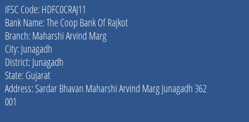 The Coop Bank Of Rajkot Maharshi Arvind Marg Branch Junagadh IFSC Code HDFC0CRAJ11