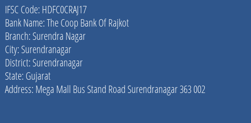 The Coop Bank Of Rajkot Surendra Nagar Branch, Branch Code CRAJ17 & IFSC Code HDFC0CRAJ17