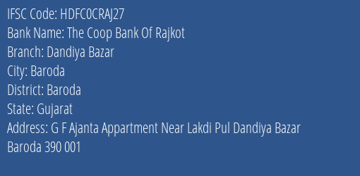 The Coop Bank Of Rajkot Dandiya Bazar Branch Baroda IFSC Code HDFC0CRAJ27