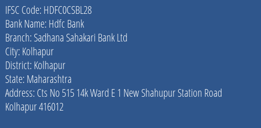 Hdfc Bank Sadhana Sahakari Bank Ltd Branch Kolhapur IFSC Code HDFC0CSBL28