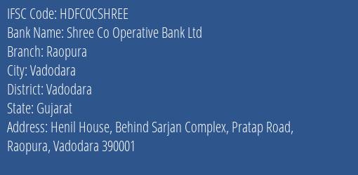 Hdfc Bank Shree Co Operative Bank Ltd Branch, Branch Code CSHREE & IFSC Code HDFC0CSHREE