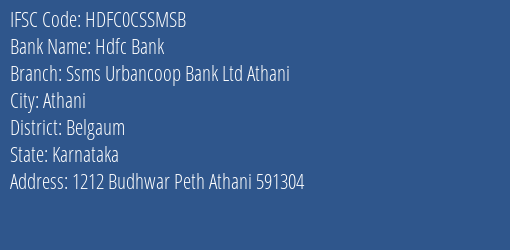 Hdfc Bank Ssms Urbancoop Bank Ltd Athani Branch Belgaum IFSC Code HDFC0CSSMSB