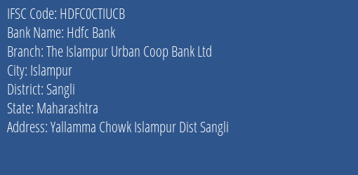 Hdfc Bank The Islampur Urban Coop Bank Ltd Branch Sangli IFSC Code HDFC0CTIUCB