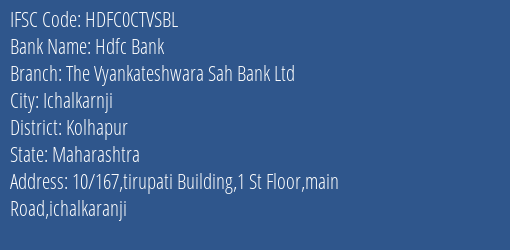 Hdfc Bank The Vyankateshwara Sah Bank Ltd Branch Kolhapur IFSC Code HDFC0CTVSBL