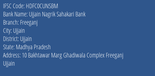 Ujjain Nagrik Sahakari Bank Freeganj Branch Ujjain IFSC Code HDFC0CUNSBM