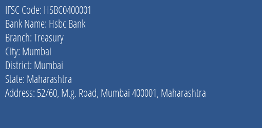 Hsbc Bank Treasury Branch, Branch Code 400001 & IFSC Code HSBC0400001