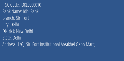 Idbi Bank Siri Fort Branch New Delhi IFSC Code IBKL0000010