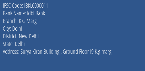 Idbi Bank K G Marg Branch New Delhi IFSC Code IBKL0000011