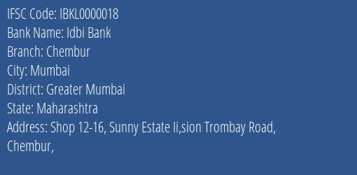 Idbi Bank Chembur Branch Greater Mumbai IFSC Code IBKL0000018