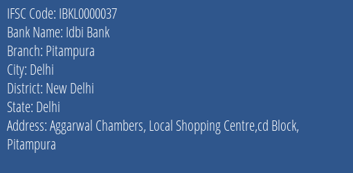 Idbi Bank Pitampura Branch New Delhi IFSC Code IBKL0000037