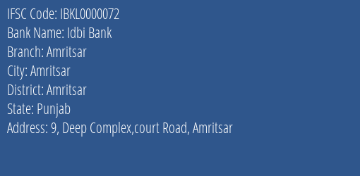 Idbi Bank Amritsar Branch Amritsar IFSC Code IBKL0000072