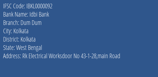 Idbi Bank Dum Dum Branch Kolkata IFSC Code IBKL0000092