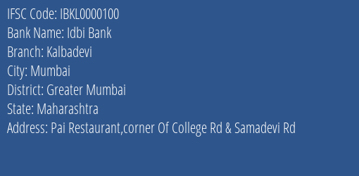 Idbi Bank Kalbadevi Branch Greater Mumbai IFSC Code IBKL0000100
