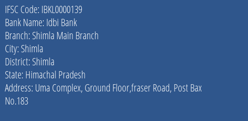Idbi Bank Shimla Main Branch Branch Shimla IFSC Code IBKL0000139