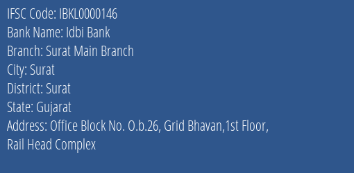 Idbi Bank Surat Main Branch Branch Surat IFSC Code IBKL0000146