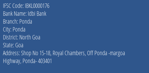 Idbi Bank Ponda Branch North Goa IFSC Code IBKL0000176
