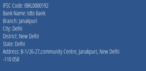 Idbi Bank Janakpuri Branch New Delhi IFSC Code IBKL0000192