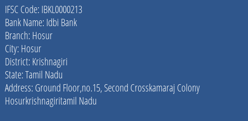 Idbi Bank Hosur Branch, Branch Code 000213 & IFSC Code IBKL0000213