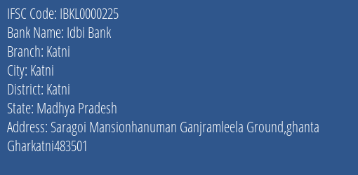 Idbi Bank Katni Branch Katni IFSC Code IBKL0000225