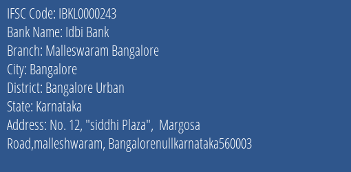 Idbi Bank Malleswaram Bangalore Branch Bangalore Urban IFSC Code IBKL0000243