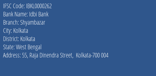 Idbi Bank Shyambazar Branch Kolkata IFSC Code IBKL0000262
