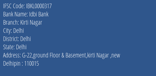 Idbi Bank Kirti Nagar Branch Delhi IFSC Code IBKL0000317