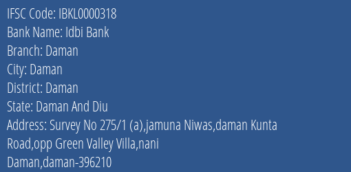 Idbi Bank Daman Branch Daman IFSC Code IBKL0000318