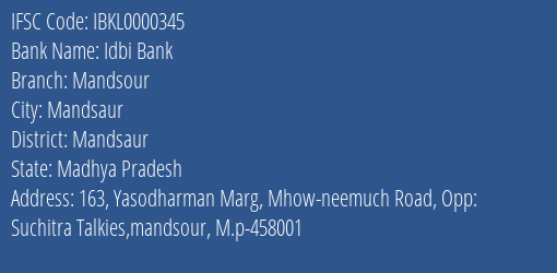 Idbi Bank Mandsour Branch Mandsaur IFSC Code IBKL0000345