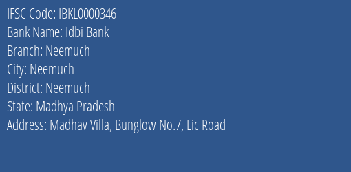 Idbi Bank Neemuch Branch, Branch Code 000346 & IFSC Code IBKL0000346