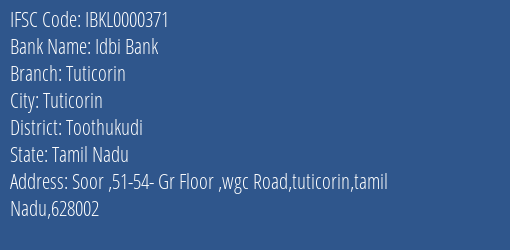 Idbi Bank Tuticorin Branch Toothukudi IFSC Code IBKL0000371