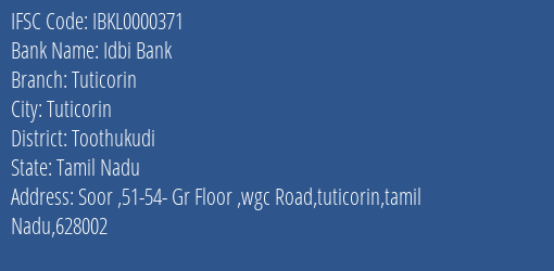 Idbi Bank Tuticorin Branch, Branch Code 000371 & IFSC Code IBKL0000371