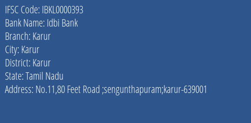 Idbi Bank Karur Branch, Branch Code 000393 & IFSC Code IBKL0000393