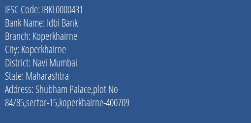 Idbi Bank Koperkhairne Branch Navi Mumbai IFSC Code IBKL0000431
