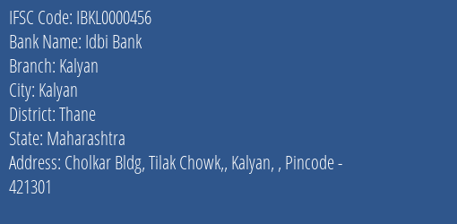 Idbi Bank Kalyan Branch Thane IFSC Code IBKL0000456