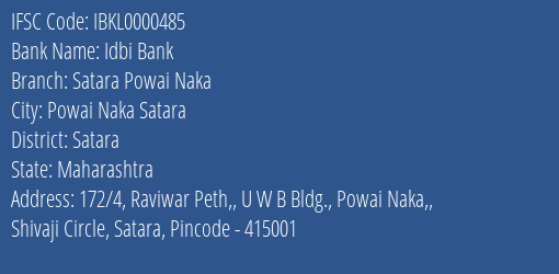 Idbi Bank Satara Powai Naka Branch Satara IFSC Code IBKL0000485