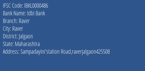 Idbi Bank Raver Branch Jalgaon IFSC Code IBKL0000486