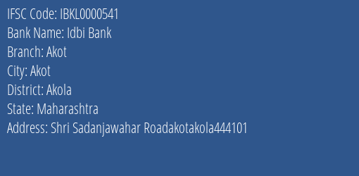 Idbi Bank Akot Branch Akola IFSC Code IBKL0000541