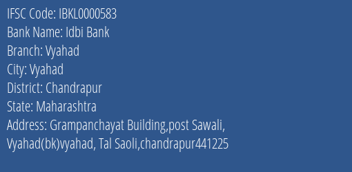 Idbi Bank Vyahad Branch Chandrapur IFSC Code IBKL0000583
