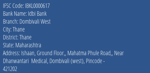 Idbi Bank Dombivali West Branch, Branch Code 000617 & IFSC Code Ibkl0000617