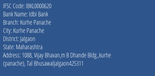 Idbi Bank Kurhe Panache Branch, Branch Code 000620 & IFSC Code IBKL0000620
