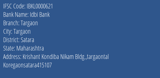 Idbi Bank Targaon Branch Satara IFSC Code IBKL0000621