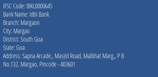 Idbi Bank Margaon Branch South Goa IFSC Code IBKL0000645