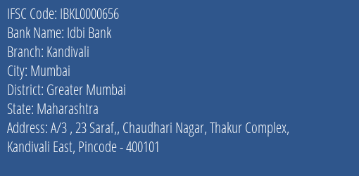 Idbi Bank Kandivali Branch Greater Mumbai IFSC Code IBKL0000656