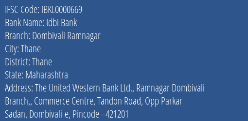 Idbi Bank Dombivali Ramnagar Branch Thane IFSC Code IBKL0000669