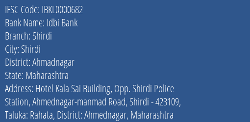 Idbi Bank Shirdi Branch Ahmadnagar IFSC Code IBKL0000682