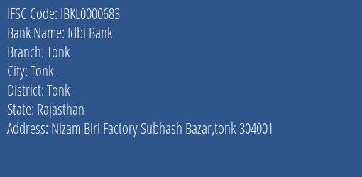 Idbi Bank Tonk Branch, Branch Code 000683 & IFSC Code IBKL0000683
