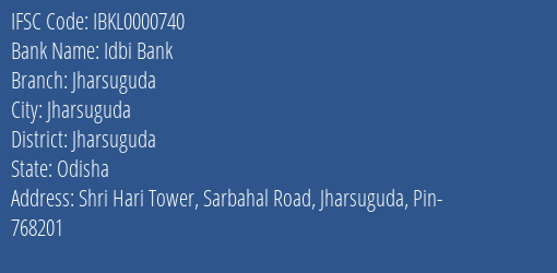 Idbi Bank Jharsuguda Branch, Branch Code 000740 & IFSC Code IBKL0000740