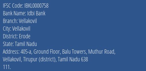 Idbi Bank Vellakovil Branch Erode IFSC Code IBKL0000758